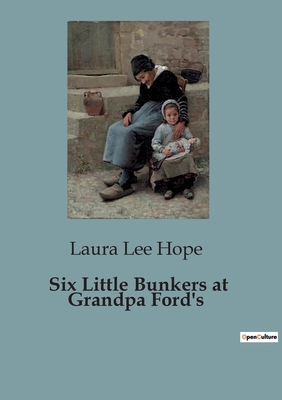 Six Little Bunkers at Grandpa Ford's B0CC98B17M Book Cover