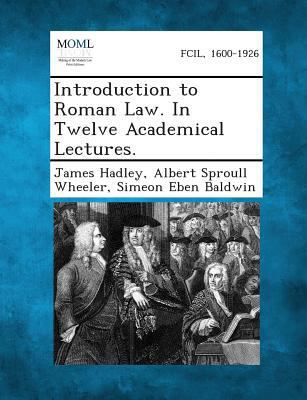 Introduction to Roman Law. in Twelve Academical... 128735145X Book Cover