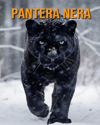 Pantera nera: Fatti e immagini incredibili sui ... [Italian]            Book Cover