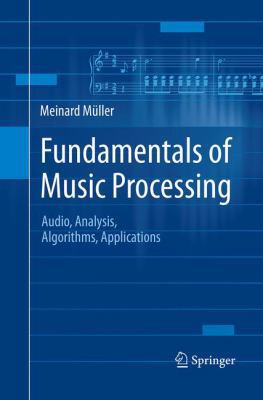 Fundamentals of Music Processing: Audio, Analys... 3319357654 Book Cover