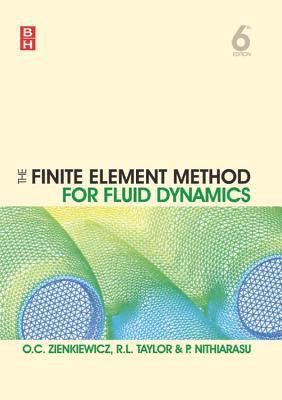 The Finite Element Method for Fluid Dynamics 1493302906 Book Cover