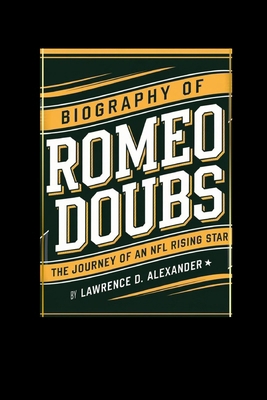 Biography of Romeo Doubs: The Journey of an NFL...            Book Cover