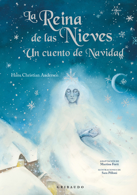 Reina de Las Nieves, La (Gribaudo) [Spanish] 8412633644 Book Cover