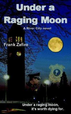 Under a Raging Moon 0977840212 Book Cover