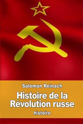 Histoire de la Révolution russe [French] 1537486268 Book Cover