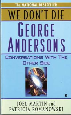 We Don't Die: George Anderson's Conversations w... B0029EJ82Q Book Cover