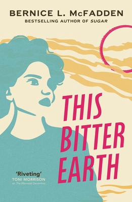 This Bitter Earth: FROM THE BESTSELLING AUTHOR ... 1784877328 Book Cover