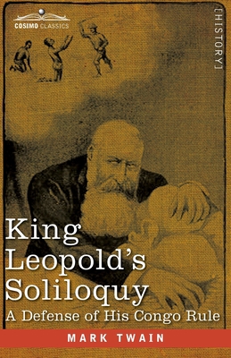 King Leopold's Soliloquy: A Defense of his Cong... 1646793099 Book Cover