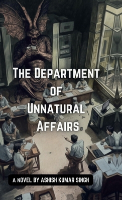 The Department of Unnatural Affairs B0F2GLM5YR Book Cover