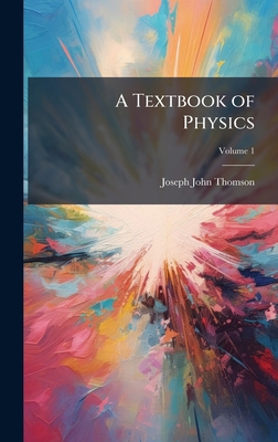 A Textbook of Physics 1023869934 Book Cover
