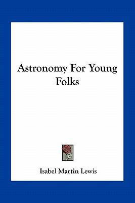 Astronomy For Young Folks 1163780979 Book Cover