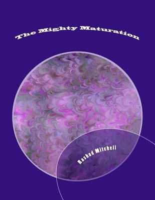 The Mighty Maturation 1500202169 Book Cover