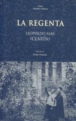 La Regenta (Nuestros clásicos) (Spanish Edition) [Spanish] 8446013436 Book Cover
