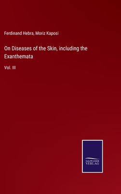 On Diseases of the Skin, including the Exanthem... 3752560398 Book Cover