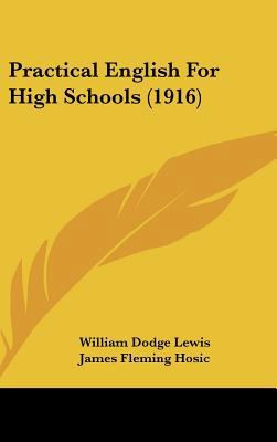 Practical English For High Schools (1916) 1437266843 Book Cover