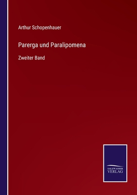 Parerga und Paralipomena: Zweiter Band [German] 3375029365 Book Cover
