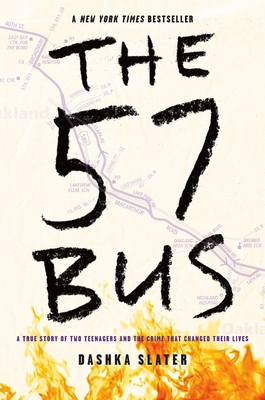 The 57 Bus: A True Story of Two Teenagers and t... 0374303231 Book Cover