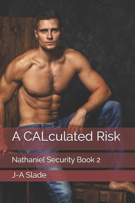 A CALculated Risk: Nathaniel Security Book 2 B08W7SPT8W Book Cover