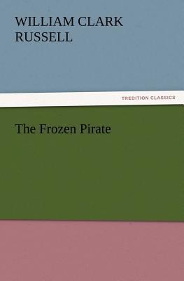 The Frozen Pirate 3847240897 Book Cover