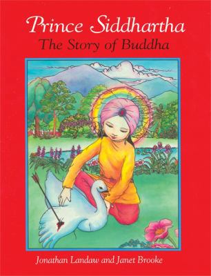 Prince Siddhartha: The Story of Buddha 0861713753 Book Cover