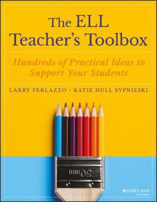 The Ell Teacher's Toolbox: Hundreds of Practica... 1119364965 Book Cover