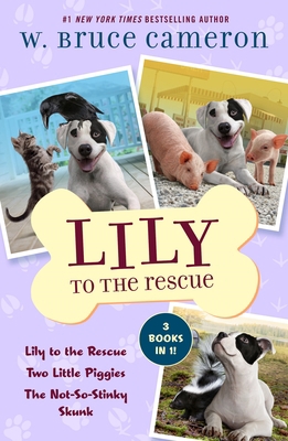 Lily to the Rescue Bind-Up Books 1-3: Lily to t... 1250867657 Book Cover