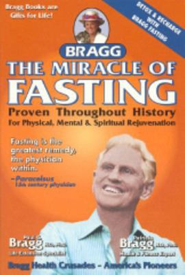 The Miracle of Fasting: Proven Throughout Histo... 0877900361 Book Cover