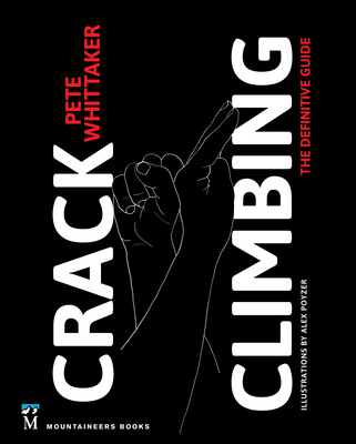 Crack Climbing: The Definitive Guide 1680512153 Book Cover