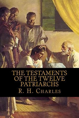 The Testaments of the Twelve Patriarchs 1721895388 Book Cover