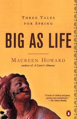 Big as Life: Three Tales for Spring 0142001201 Book Cover