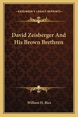 David Zeisberger And His Brown Brethren 1162761369 Book Cover