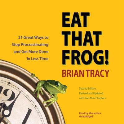 Eat That Frog!, Second Edition Lib/E: Twenty-On... 0792754840 Book Cover