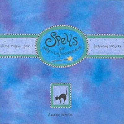 Spells for Self Improvement : Using Magic for P... 1840721251 Book Cover