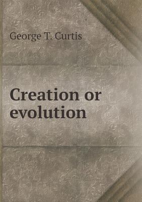 Creation or evolution 5518941412 Book Cover