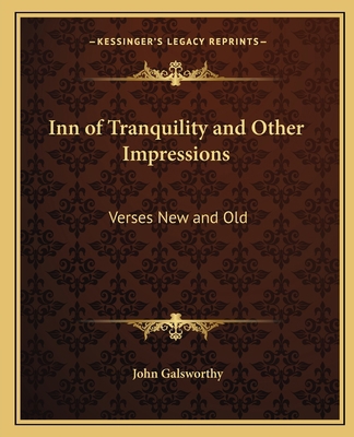 Inn of Tranquility and Other Impressions: Verse... 1162668229 Book Cover