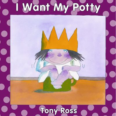 I Want My Potty 1933605235 Book Cover