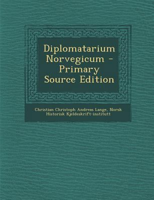 Diplomatarium Norvegicum [Germanic] 128936866X Book Cover