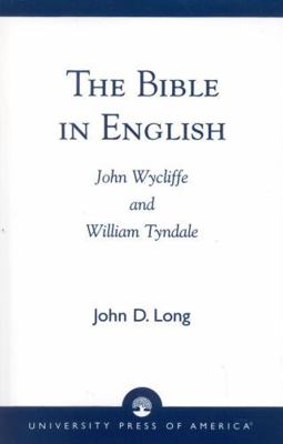 The Bible in English: John Wycliffe and William... 076181115X Book Cover