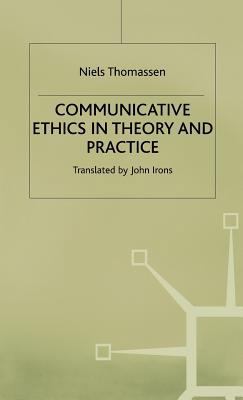 Communicative Ethics in Theory and Practice 0333555848 Book Cover