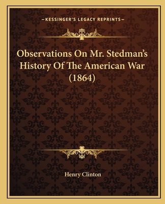 Observations On Mr. Stedman's History Of The Am... 1163878421 Book Cover