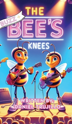 Buzz and the Bee's Knees B0D1JN1D42 Book Cover