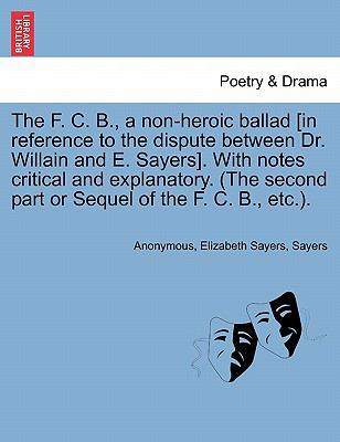 The F. C. B., a Non-Heroic Ballad [In Reference... 1241121494 Book Cover