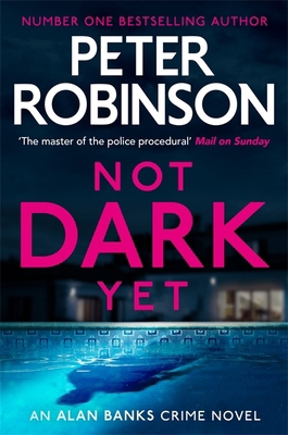 Not Dark Yet (DCI Banks 27) 1529343089 Book Cover