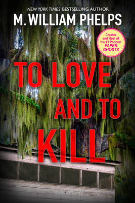 To Love and to Kill 0786034998 Book Cover