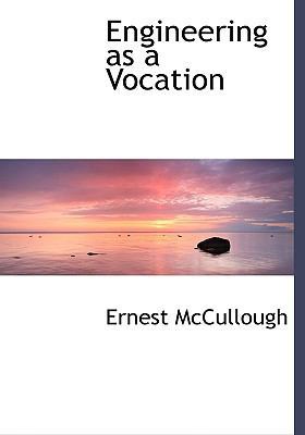 Engineering as a Vocation [Large Print] 0554480476 Book Cover