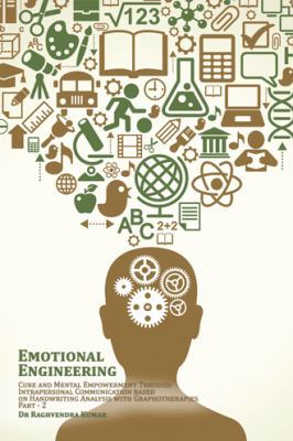 Emotional Engineering: Cure and Mental Empowerm... 1482869500 Book Cover