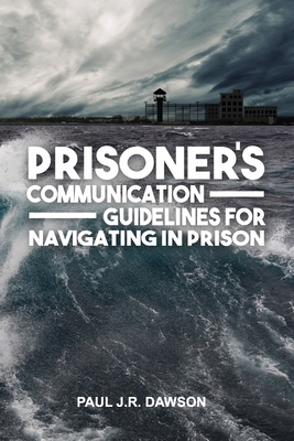 Prisoner's Communication Guidelines to Navigati... Book Cover