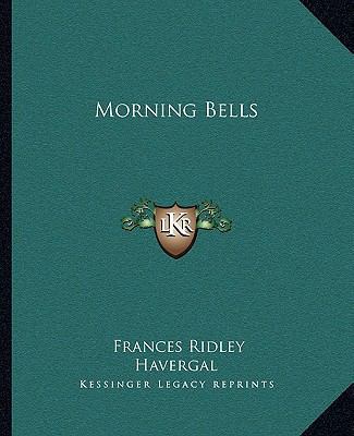 Morning Bells 1162674768 Book Cover