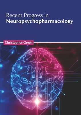 Recent Progress in Neuropsychopharmacology 1639275576 Book Cover
