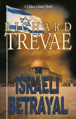 The Israeli Betrayal 1936185393 Book Cover